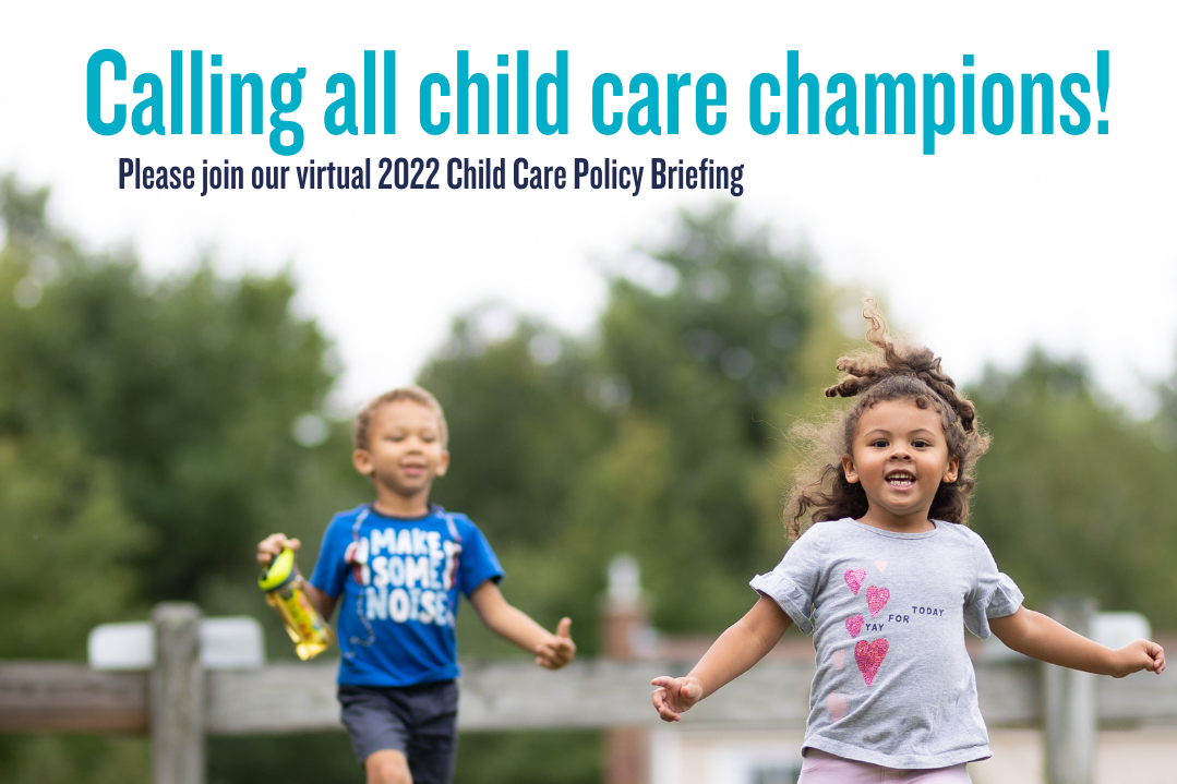 2022 Child Care Policy Briefing @ noon